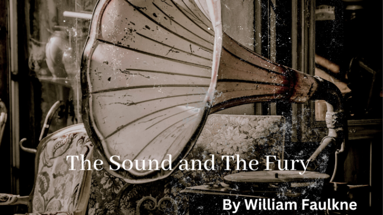 The Sound and the fury ByWilliam Faulkne