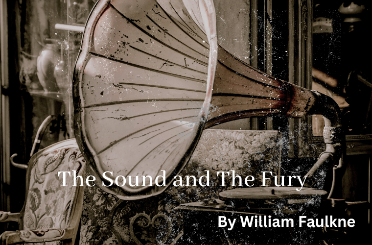 The Sound and the fury ByWilliam Faulkne