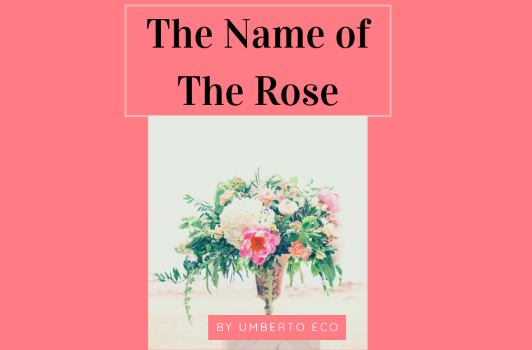 The Name of The Rose by Umberto Eco