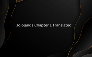 Jojolands Chapter 1 Translated: