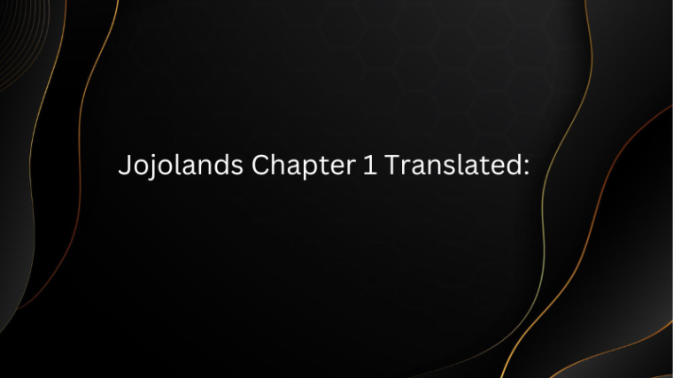 Jojolands Chapter 1 Translated: