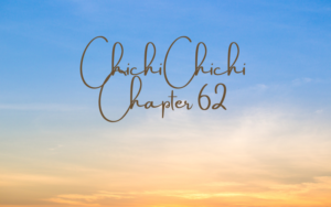 Chichi Chichi Chapter 62