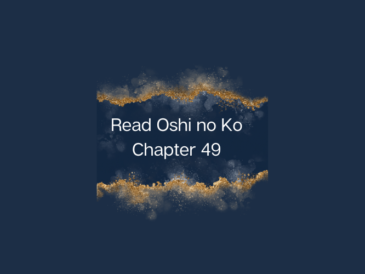 Read Oshi no Ko Chapter 49