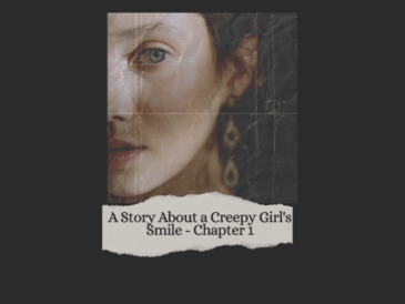 A Story About a Creepy Girl's Smile - Chapter 1